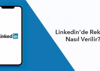 Linkedin'de Reklam Nasıl Verilir?