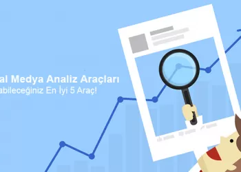 Sosyal Medya Analiz Araçları – Kullanabileceğiniz En İyi 5 Araç!