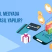 Sosyal Medyada Satış Nasıl Yapılır?